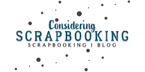 ConsideringScrapBooking.com